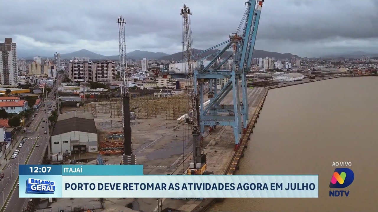 Porto de Itajaí retoma operações em julho