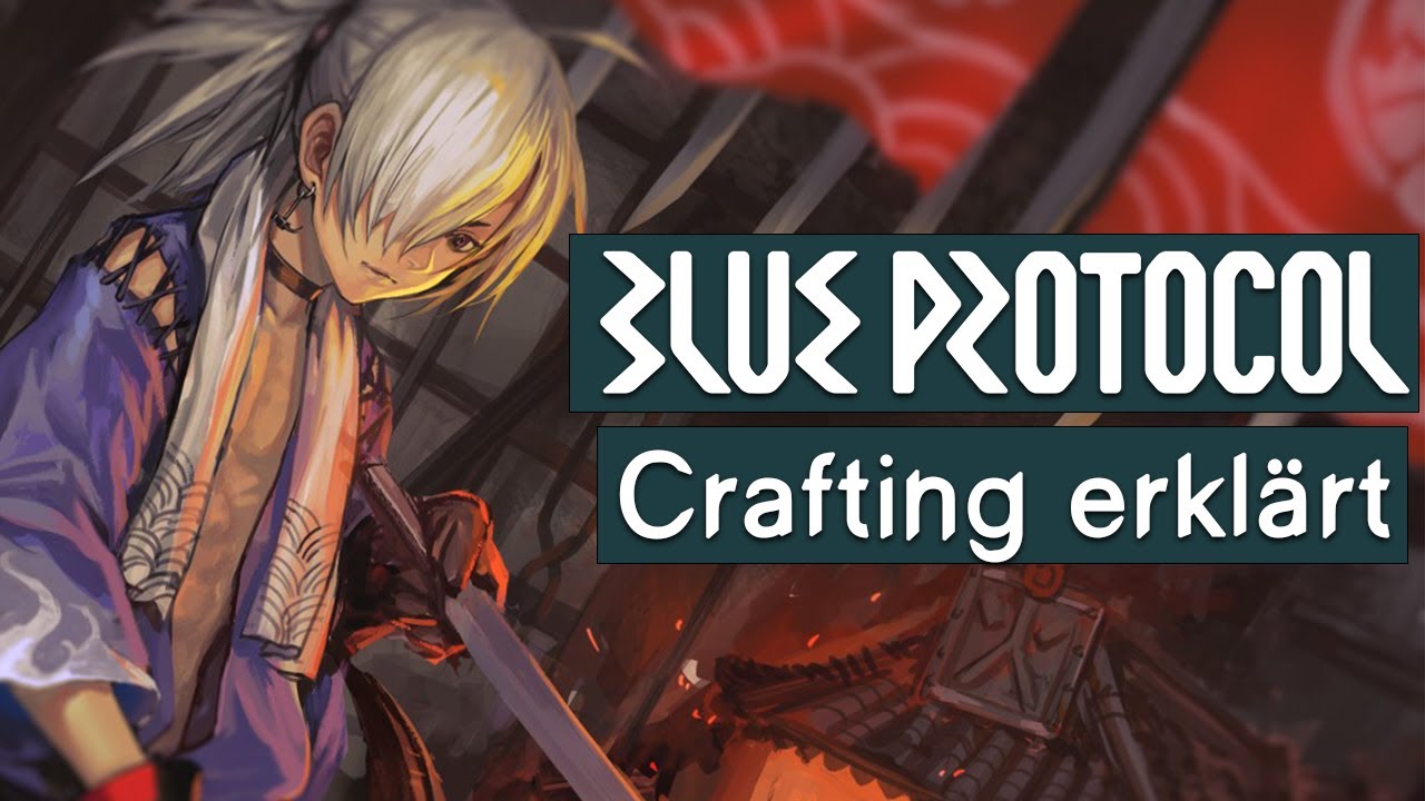 Blue Protocol - Überblick HANDWERK und CRAFTING vom Anime MMORPG!