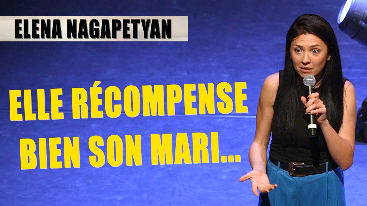 ELLE RÉCOMPENSE BIEN SON MARI... - ELENA NAGAPETYAN