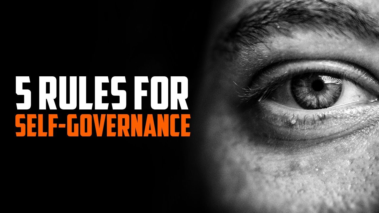 5 Rules for Self Governance
