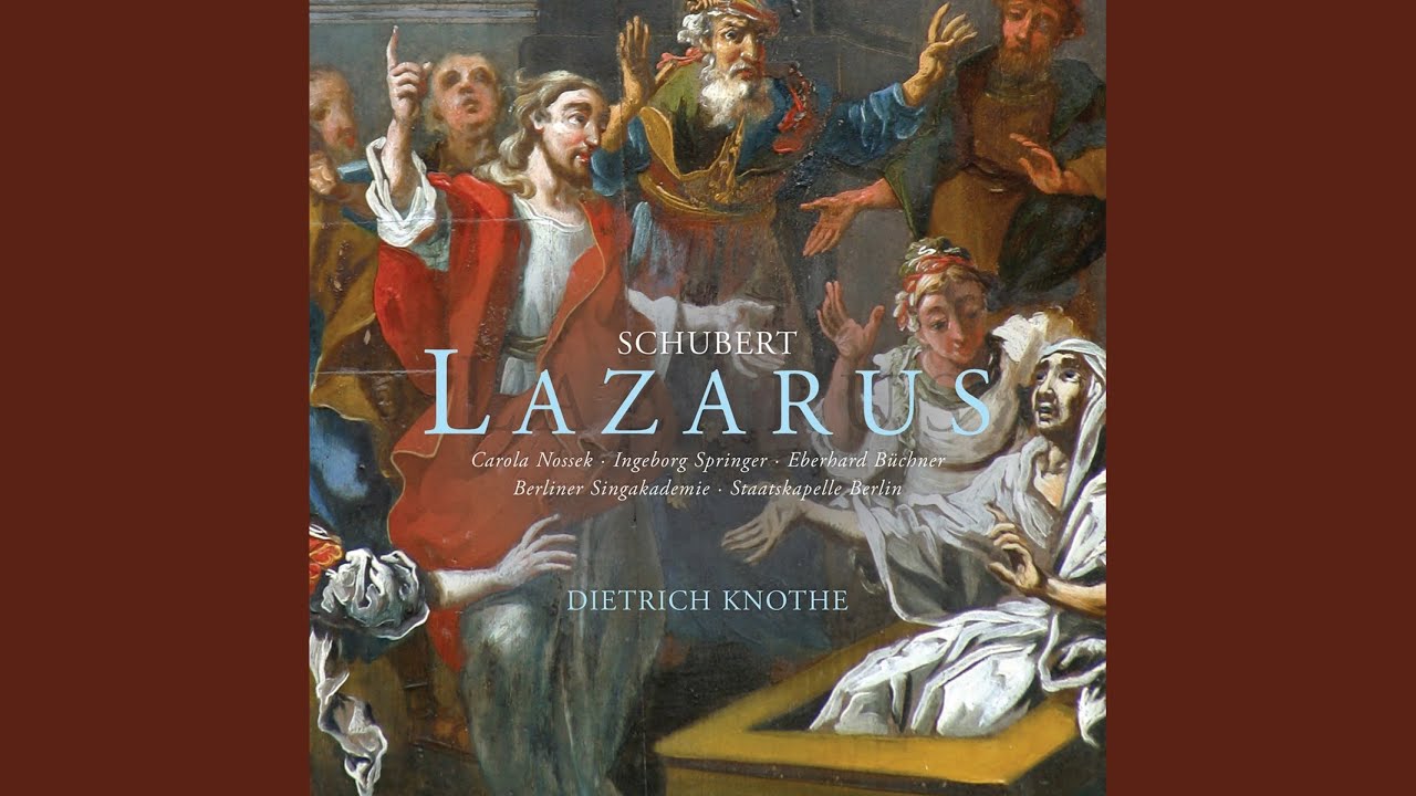 Lazarus, D. 689, Act 1: 