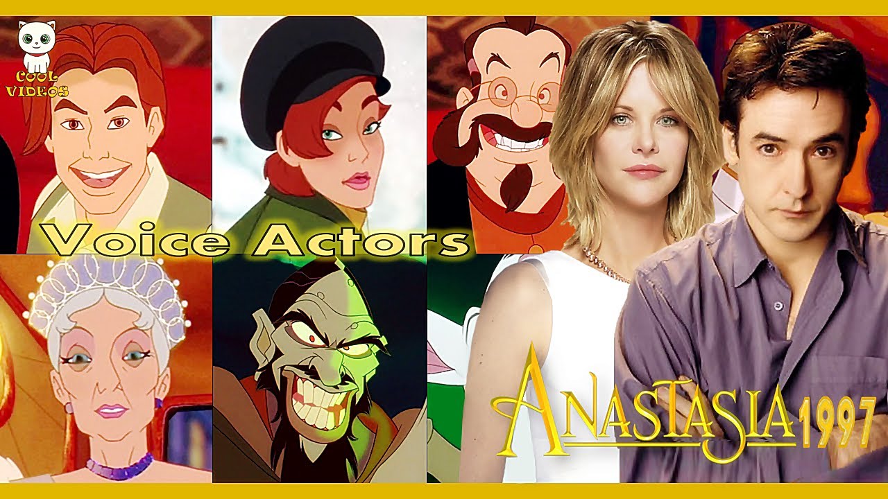 Voice Actors - Anastasia 1997