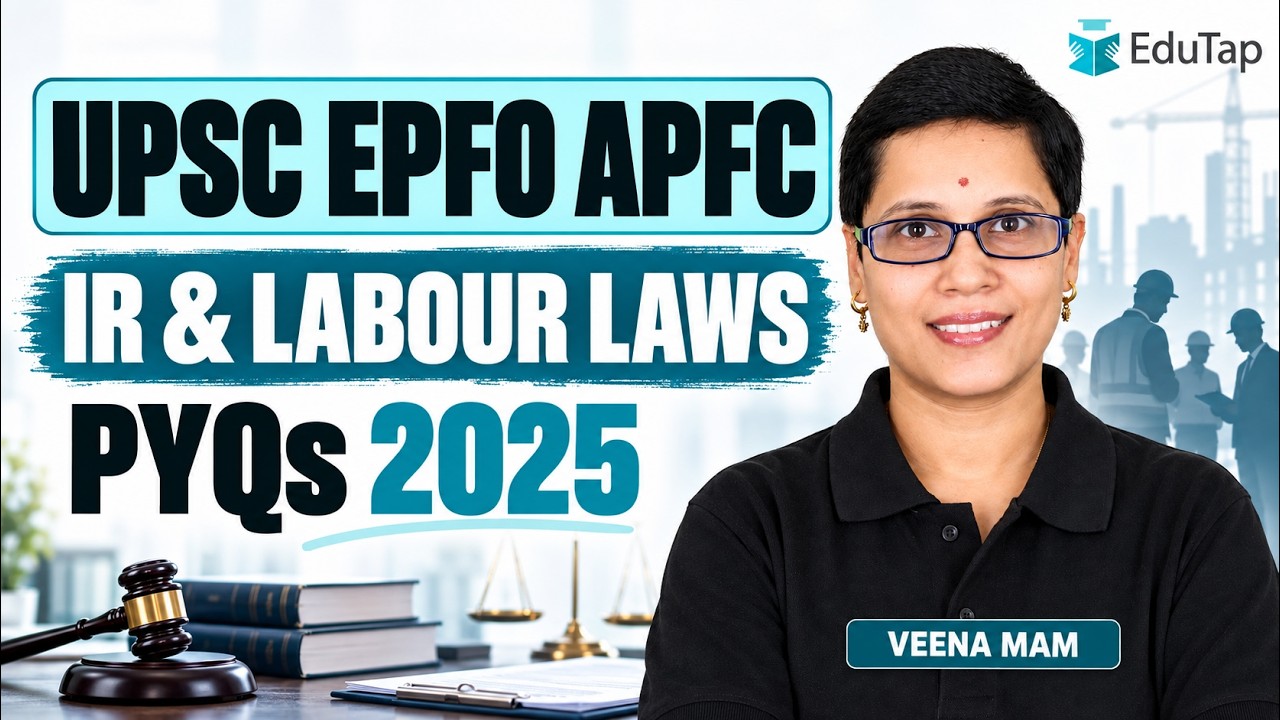UPSC EPFO APFC 2026 Industrial Relations & Labour Laws 2025 PYQs