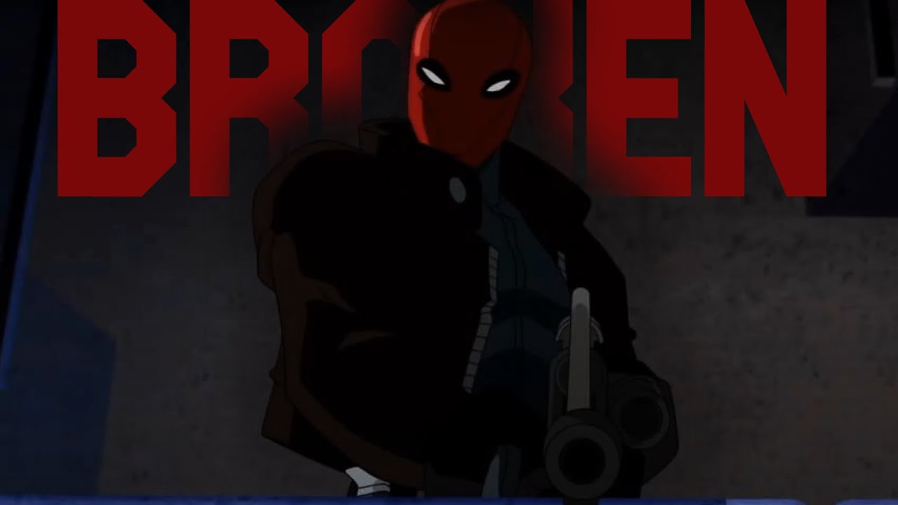 Jason Todd // Red Hood - Broken