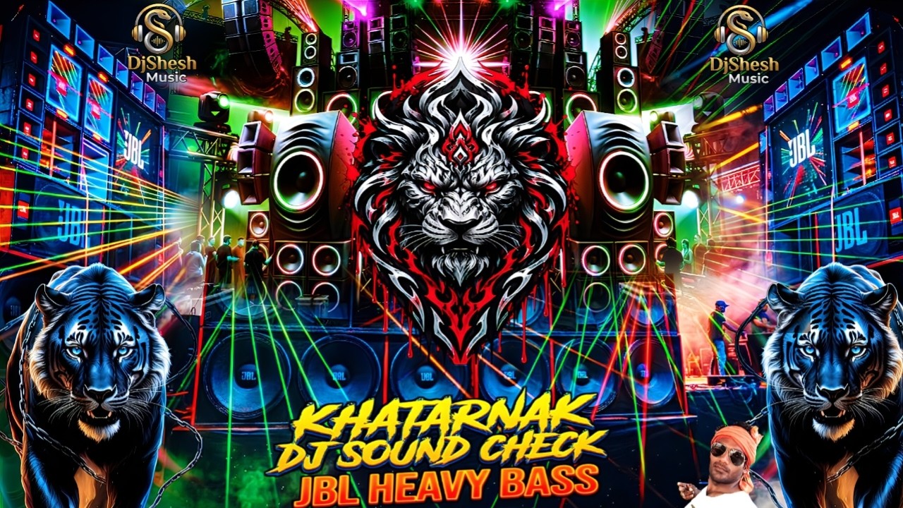 DJ Sound check JBL hard bass Khatarnak Dj Song | JBL Song Bass Boosted Vibration Mix 🎧 Remix Dj Gana