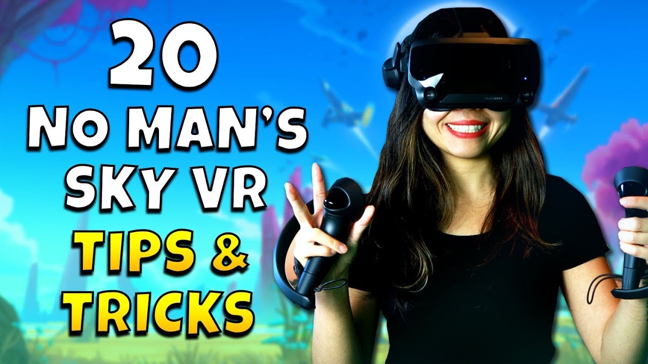 No Man's Sky VR — 20 советов и рекомендаций для начинающих игроков в VR