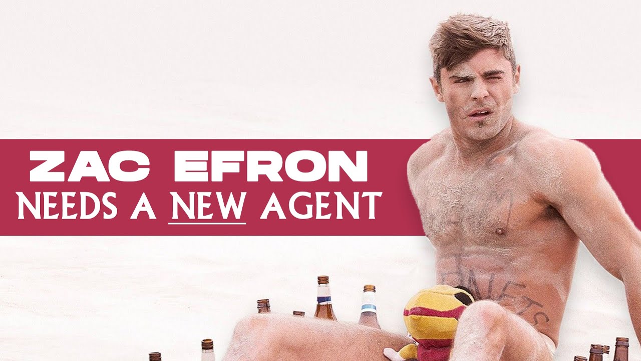 Why Zac Efron Desperately Needs A New Agent