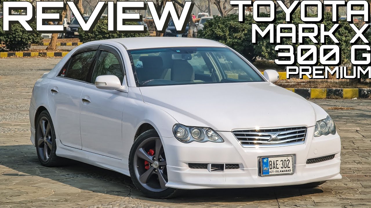 Review | Toyota Mark X 300G Premium | Pakistan | 4K #toyota #toyotamarkx #markx #mark #300g #jdmcars