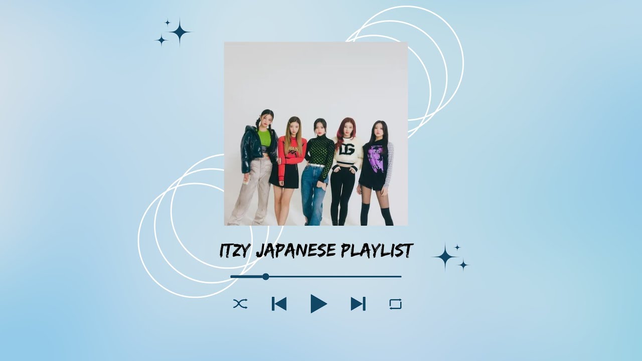 Itzy  Japanese Playlist ♡♡♡