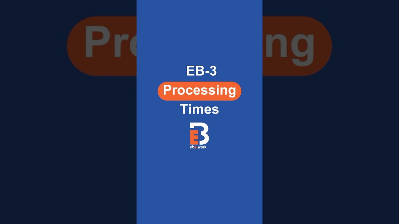 ⚡   EB-3 Processing Times