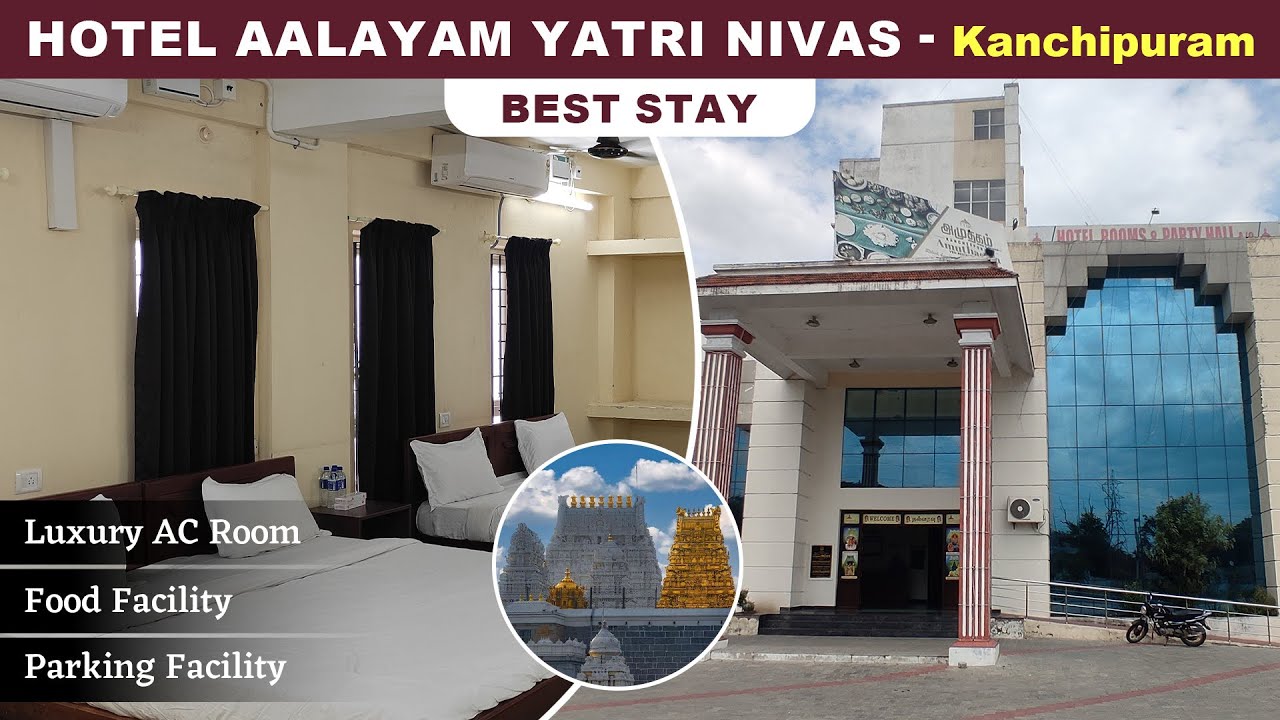 Best hotel in Kanchipuram | Hotel Aalayam Yatri Nivas | Online Room Booking