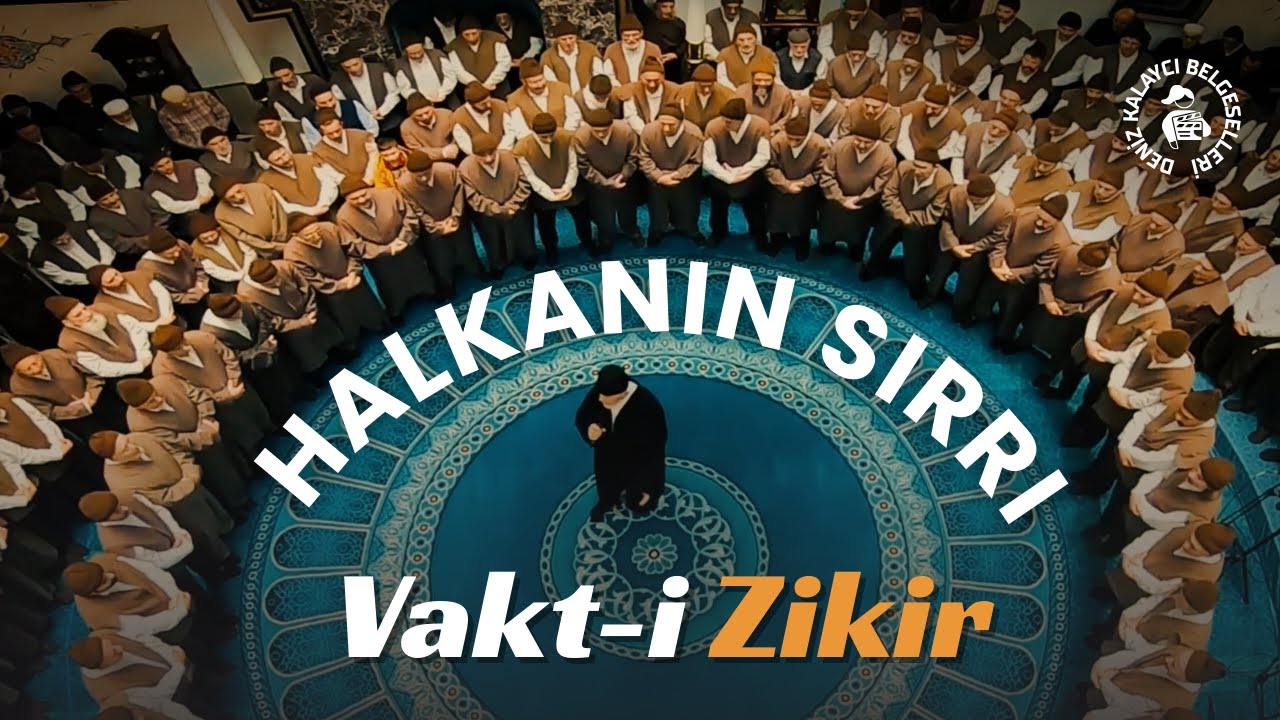 Vakt-i Zikir: Halkanın Sırrı ve Dergahın Bilinmeyenleri
