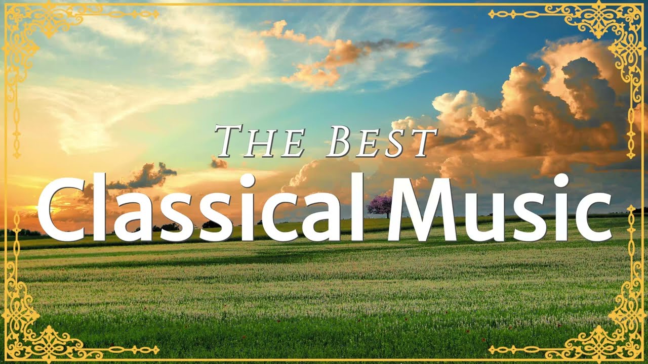 The Best Classical Music | Bach, Mozart, Rachmaninoff