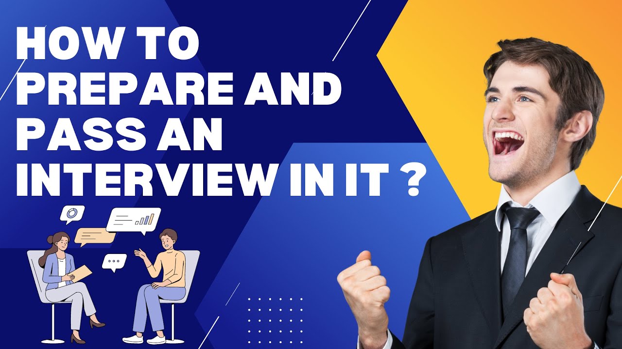 How to prepare and pass an interview in IT?