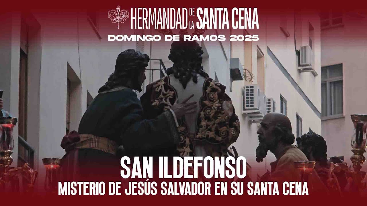 Barrio de San Ildefonso | Santa Cena | Hermandad de la Santa Cena | Domingo de Ramos 2025 | Jaén