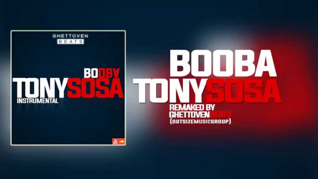 TONY SOSA - BOOBA INSTRUMENTAL by GhettovenBeats (OutsizeMusicGroup)