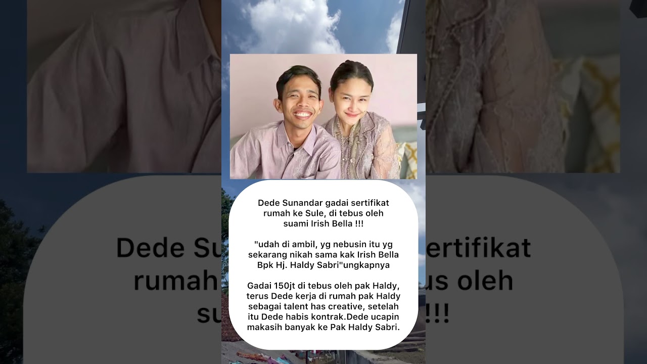 Suami Irish Bella Tebus Rumah Dede Sunandar yang Digadaikan!&bull; Tagar: #DedeSunandar #IrishBella