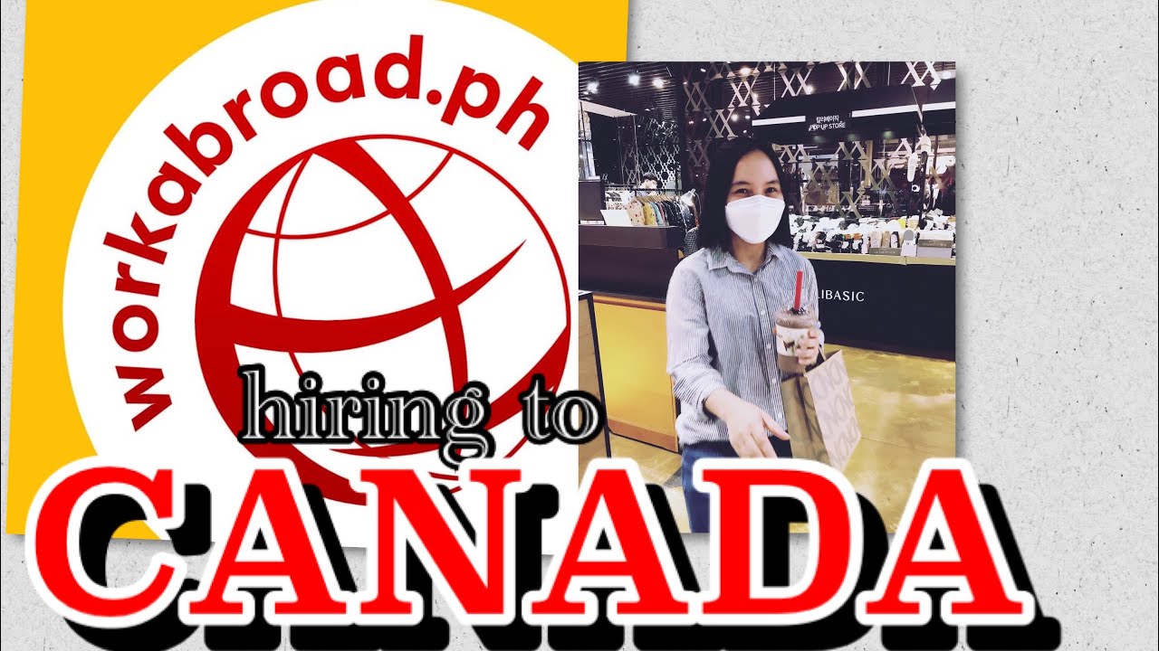 Jobs hiring to CANADA🇨🇦🇨🇦🇨🇦| workabroad.ph| legit agencies