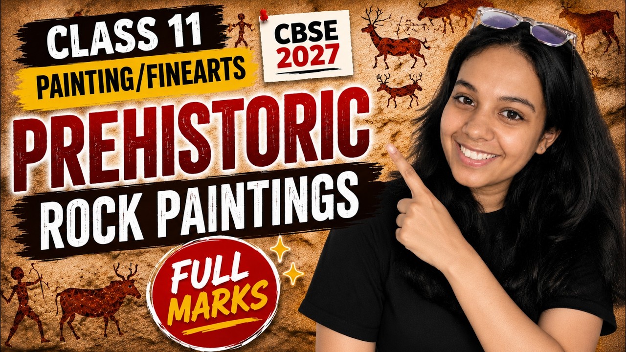 CBSE 2027 Class 11 Painting/Fine Arts | Prehistoric Rock Paintings Notes & Explanation #prehistoric