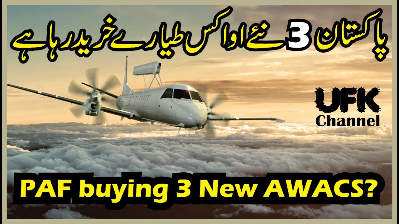 Pakistan to receive 3 New SAAB Erieye AWACS from Sweden between 2020-2023?