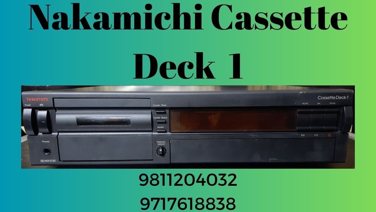 Nakamichi Cassette Deck 1 How To Use Price And Connection IN Hindi 9811204032 / 9717618838