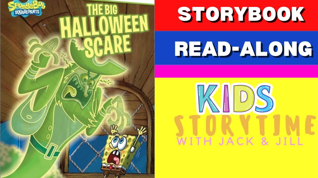 👻 Kids Read Aloud Books : Nickelodeon SpongeBob SquarePants : The Big Halloween Scare
