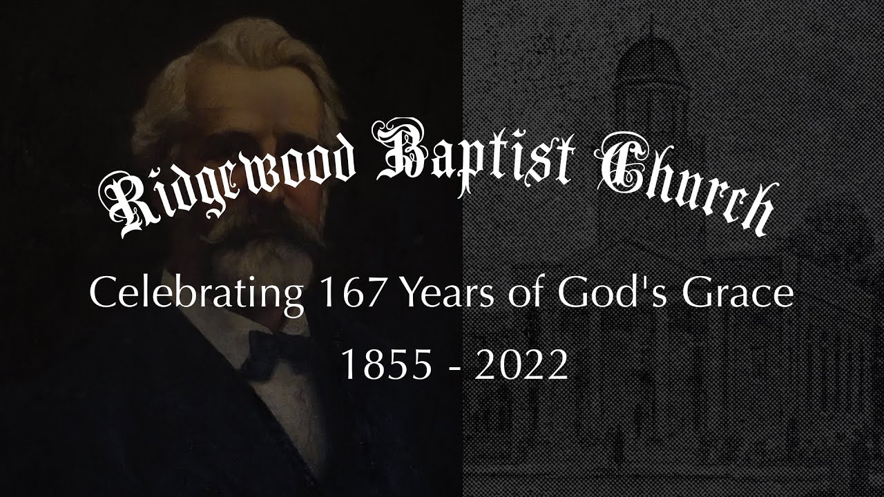 Ridgewood Baptist Church 167th Anniversary