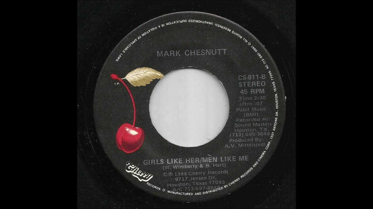 Mark Chesnutt - Girls Like Her - Men Like Me