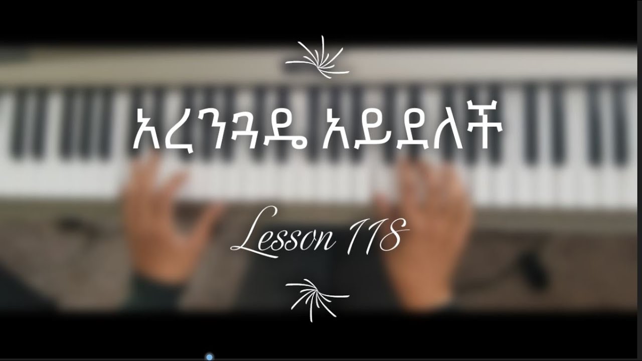 Easy Ethiopian pentatonic music (piano/ keyboard) lesson. by Selamawit Shiferaw  Lesson No. 118