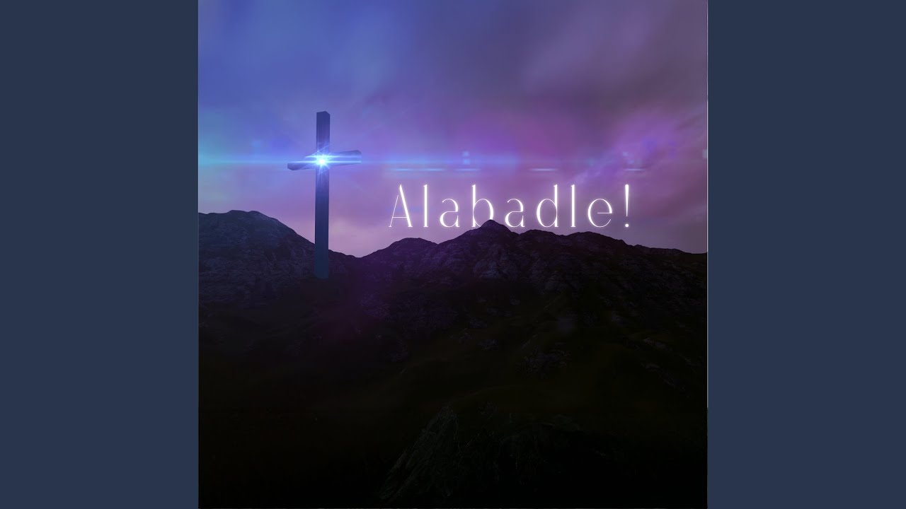 Alabadle!