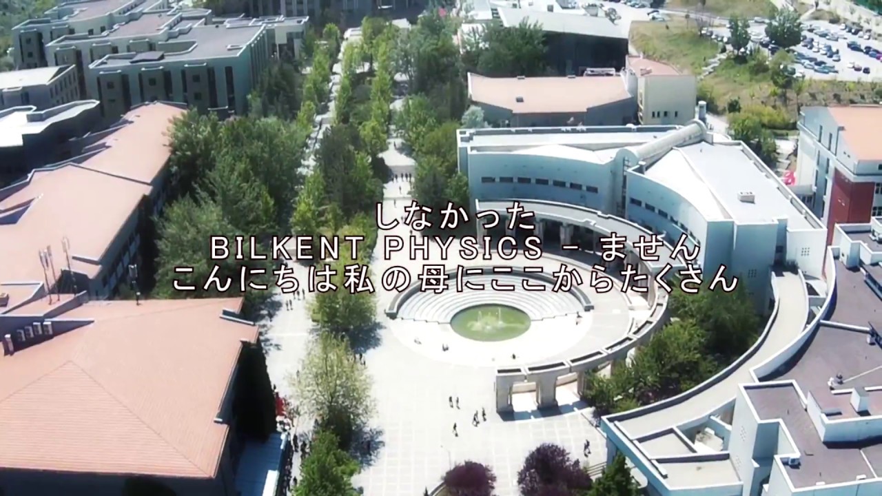 Bilkent Physics - Anime Intro 1  - 紹介 OP