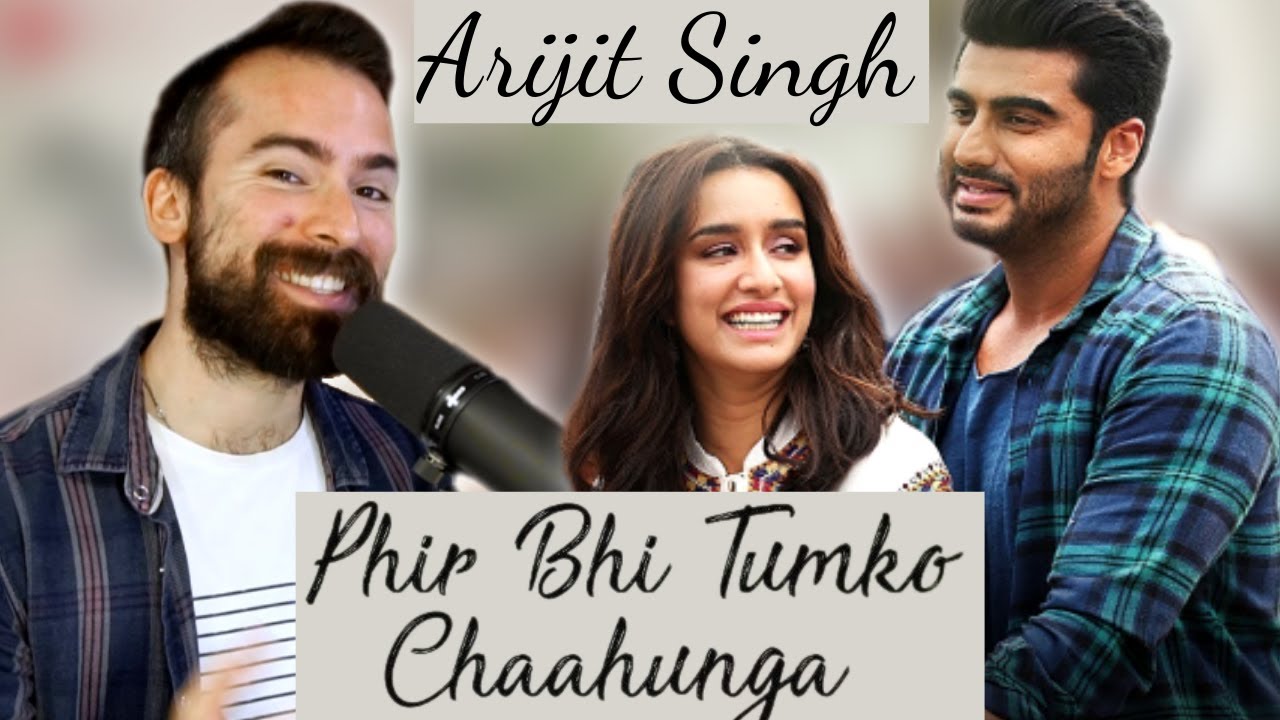 VOCAL COACH REACTION Phir Bhi Tumko Chaahunga | Arijit Singh | Arjun K & Shraddha K |Mithoon Manoj M
