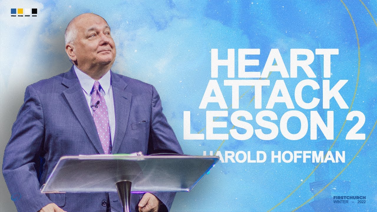 Heart Attack: Lesson 2 - Pastor Harold Hoffman | Church ONLINE
