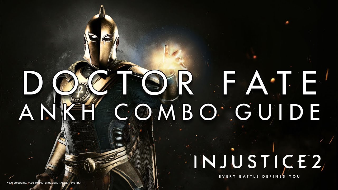 Injustice 2 - Doctor Fate - Ankh Combo Guide