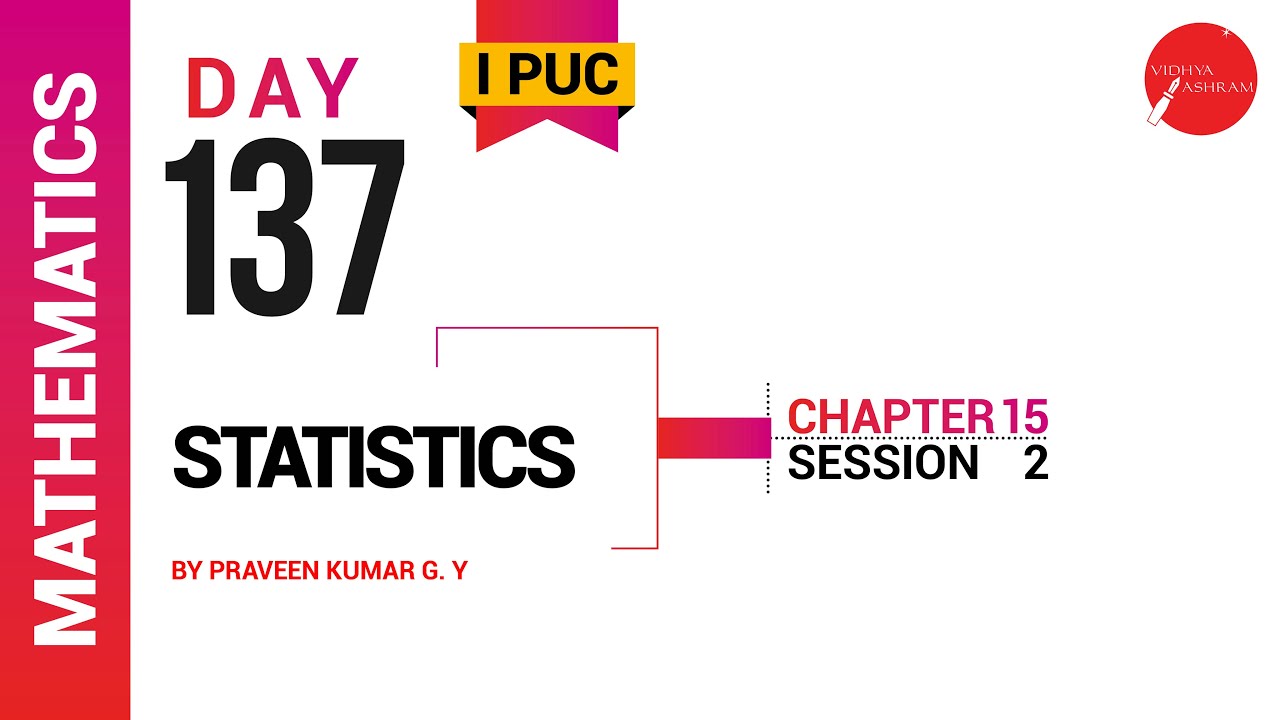 DAY 137 | MATHEMATICS | I PUC | STATISTICS | L2