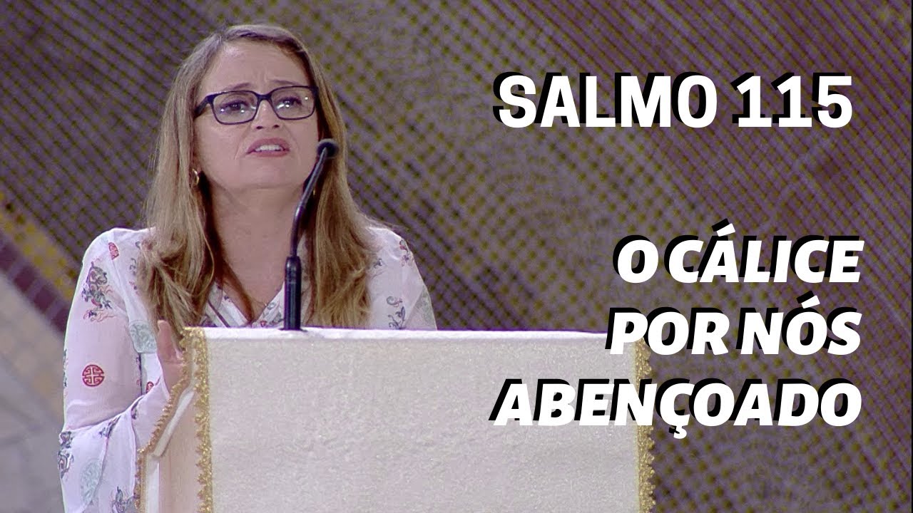 #QUINTAFEIRASANTA - SALMO 115 - ROGERINHA [CORAL CANÇÃO NOVA]