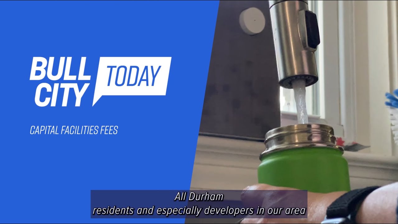 Bull City Today ep.1319 Capital Facilities Fees (Sept. 15, 2023)