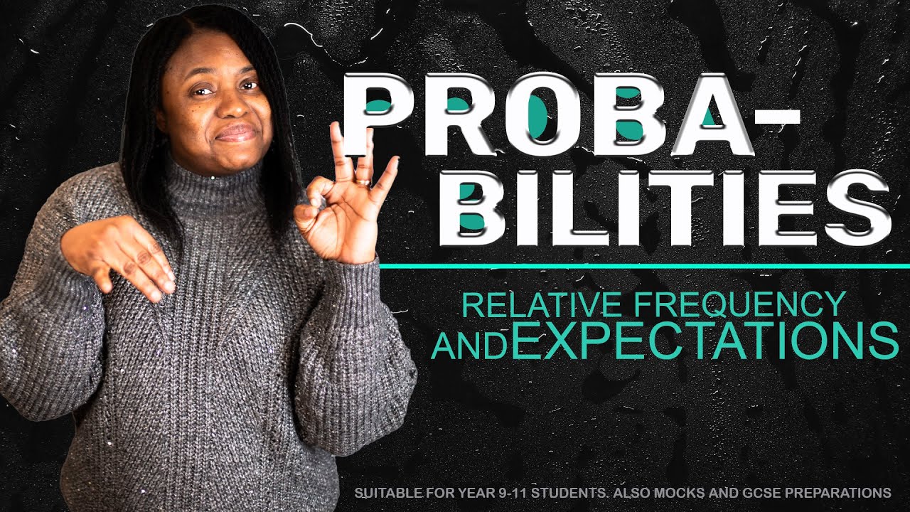 RELATIVE FREQUENCY AND EXPECTATIONS MADE EASY | GCSE Maths (Year 10 & 11)