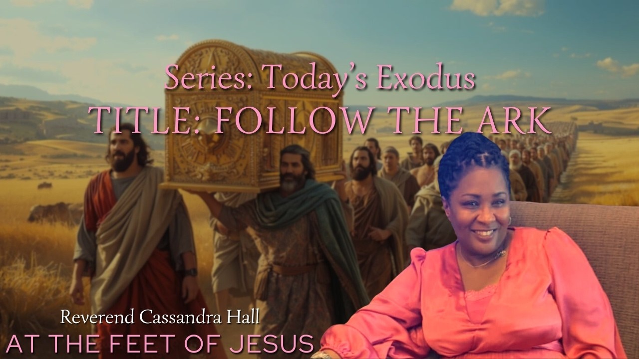 Follow The Ark - Reverend Cassandra Hall