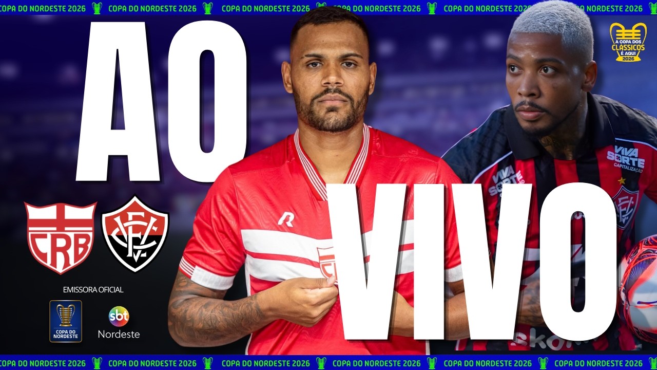 🔴 AO VIVO: CRB x VIT&Oacute;RIA | COPA DO NORDESTE 2026 | TRANSMISS&Atilde;O TV PONTA NEGRA/SBT