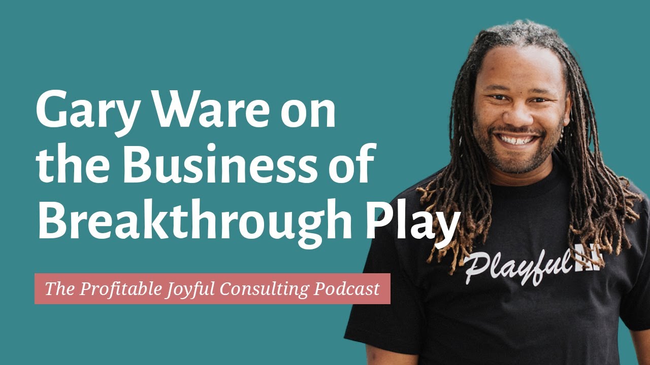 Gary Ware on the Business of Breakthrough Play