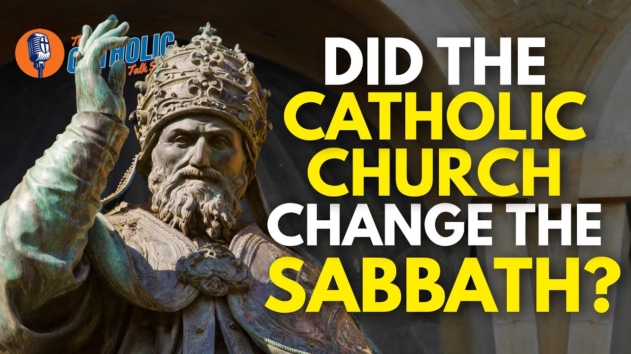 Изменила ли Католическая церковь субботу? | Католическое ток-шоу