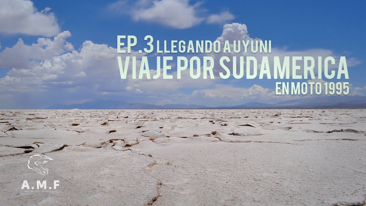 EP.3 RELATOS DEL VIAJE POR SUDAMERICA EN MOTO 1995