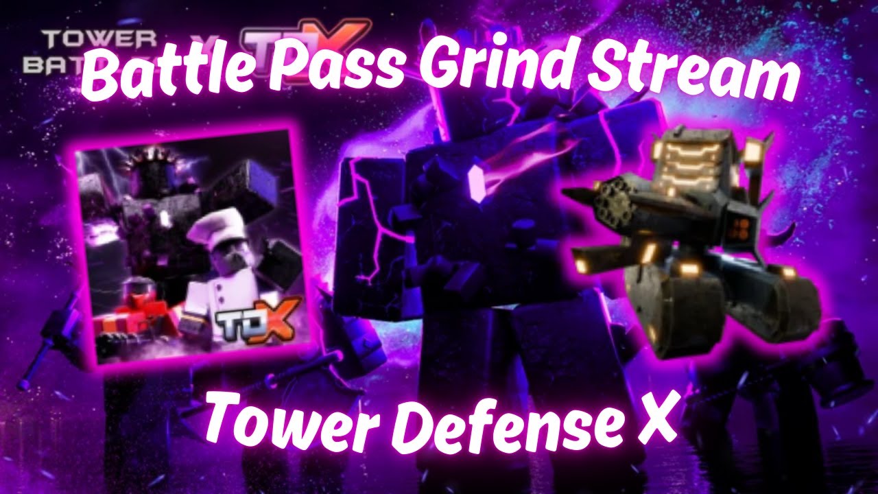 TDX Battle Pass Grind Stream #1 | Tower Defense X Roblox