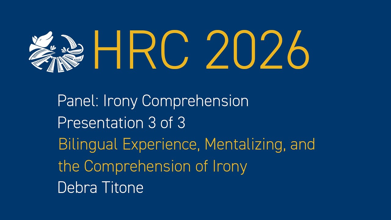 Bilingual Experience, Mentalizing, and the Comprehension of Irony (Panel; Presentation 3 of 3)