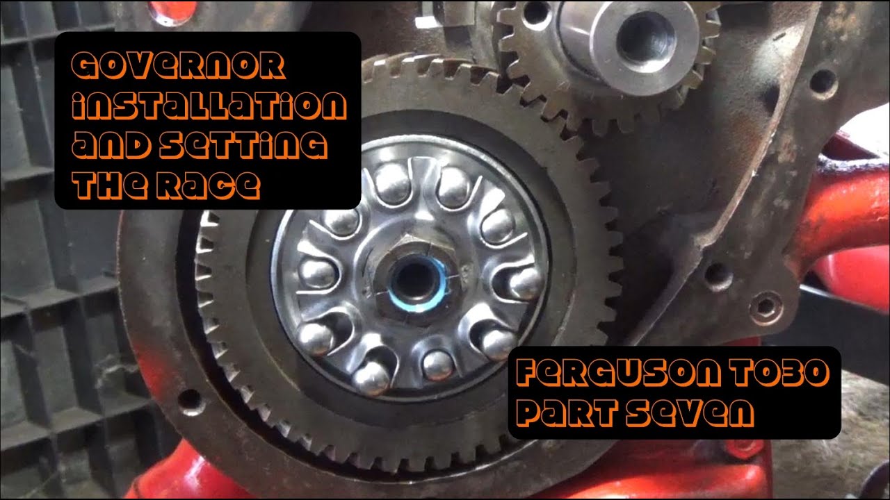 1952 Ferguson TO30 Continental Z129 Rebuild - Part 7 - New Governor & setting Race Lip on Cover