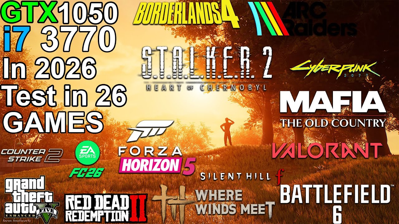 GTX 1050 + i7 3770 in 2026 - Test in 26 Games