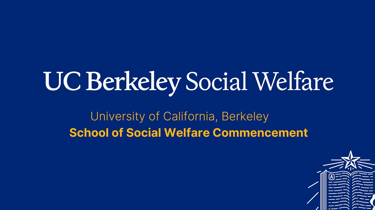 Berkeley Social Welfare Commencement Ceremony, Class of 2025