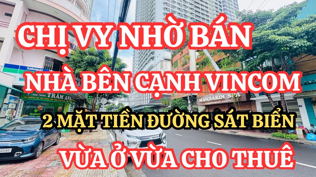 Chị Vy nhờ bán Nhà sát VinCom Nha Trang Góc 2 mặt tiền đường sát Biển vừa ở vừa cho thuê