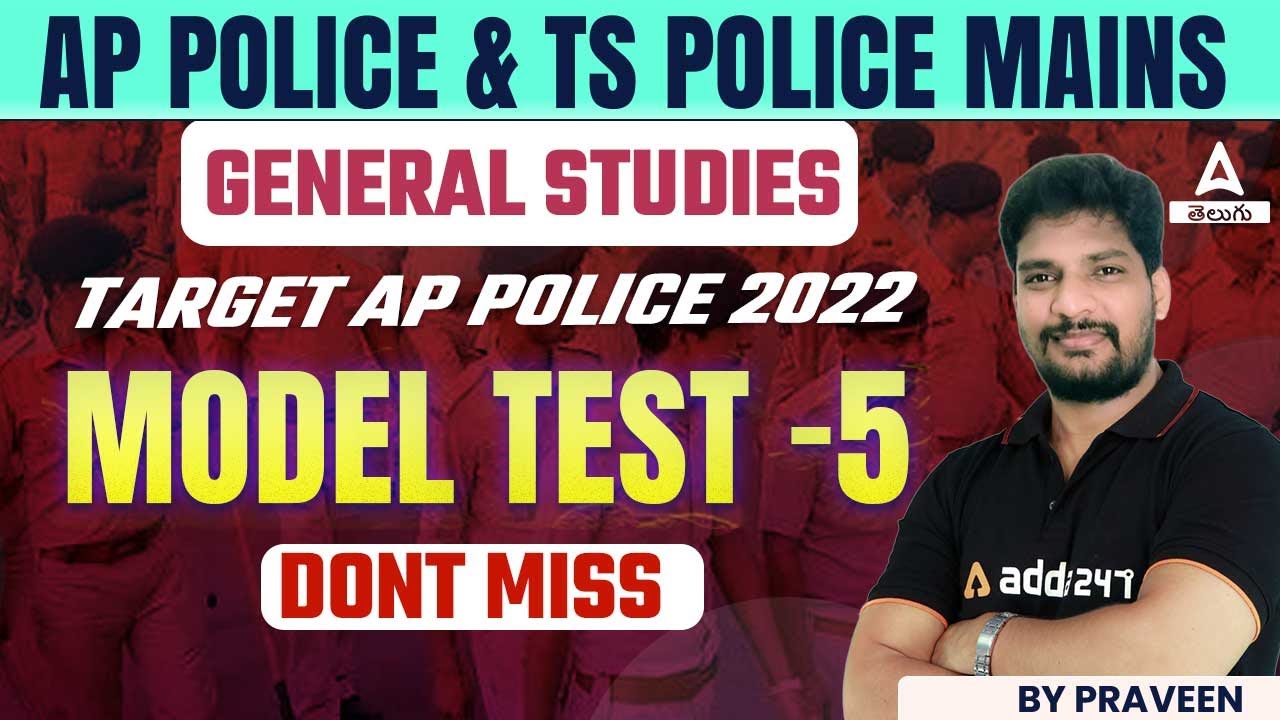 AP Police & TS Police Mains | General Studies Model Test 5 | Don't Miss | Target AP Police 2022